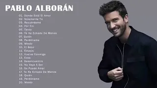 Pablo Alborán Sus Mejores Exitos 2021 - Las 30 Mejores Canciones De Pablo Alborán