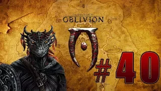 Прохождение The Elder Scrolls 4: Oblivion (TES 4) -  Рай Комарана #40