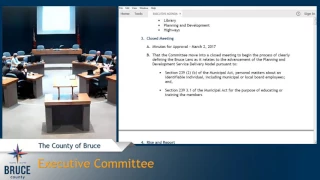 Bruce County Live Stream- April 13, 2017 - Executive Committee Meeting - Part 2