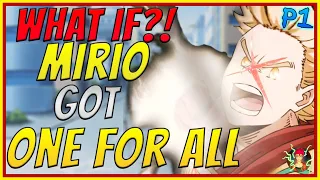 What If Mirio Got One For All |Part 1| My Hero Academia What If | We The Celestials | Anime What If