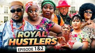 ROYAL HUSTLERS EPISODE 1&2 (New Movie) Nosa Rex & Ebele Okaro 2021 Latest Nigerian Nollywood Movie