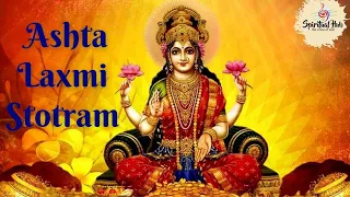 Ashtalakshmi Stotram...With Lyrics || Sacred Chants Of Mahalakshmi || Lakshmi Devi Songs ||