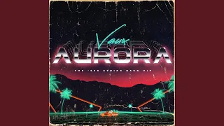 Aurora (The '80s Strike Back VIP) (VIP)