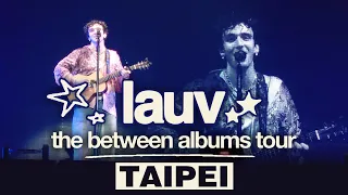 《LAUV》The Between Albums Tour in Taipei 台北演唱會