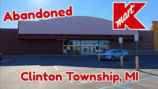 Abandoned Kmart - Clinton Township, MI