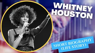 Whitney Houston - Short Biography (Life Story)