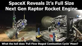 SpaceX's Full Size Raptor Rocket Engine Revealed By Elon Musk