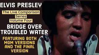 Elvis Presley - Bridge Over Troubled Water - The Live Comparison Series Volume Four