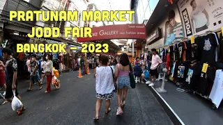 Pratunam Market, Jodd Fair  Bangkok - 2023