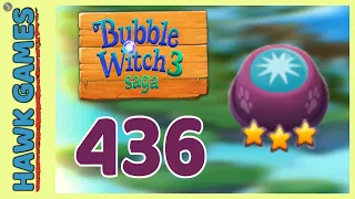 Bubble Witch 3 Saga Level 436 (Clear All Bubbles) - 3 Stars Walkthrough, No Boosters