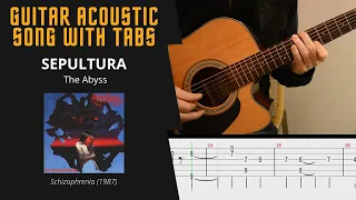 Sepultura - The Abyss - Guitar acoustic song with tabs / cover / lesson
