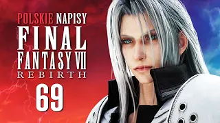 FINAL FANTASY 7 REBIRTH PL 🔥 Odc. 69 🔥 MULTIVERSUM! (NAPISY PL)