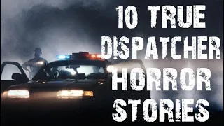 10 TRUE Disturbing Dispatcher & 911 Operator Horror Stories | (Scary Stories)