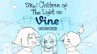 Sky: Children Of The Light as Vines || Christmas Special