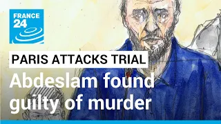 France: Salah Abdeslam found guilty of murder in Paris attacks trial • FRANCE 24 English