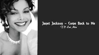 Janet Jackson – Come Back to Me (TD Ext Mix)
