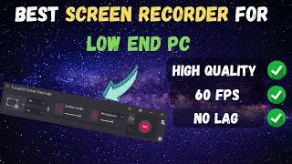 🔥Best Screen Recorder For Low End PC |✅High Quality recording without Lag