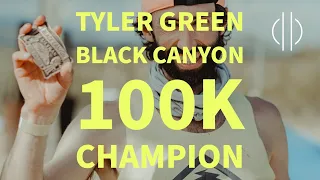 Tyler Green | Black Canyon 100k Champion