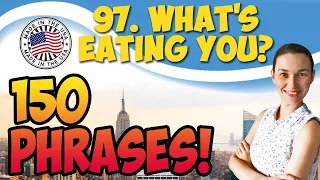 #97 What's eating you? 💬 150 английских фраз и идиом | OK English