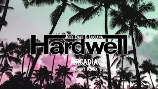 Hardwell x Luciana x Joey Dale - Arcadia (Mt Phill remix)OLD CUT