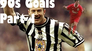 Awesome 90s Goals - Part 1
