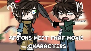 ||Aftons meet FNaF movie characters||Not Original||FNaF||My AU||(Read desc for credits)||