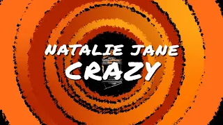 Natalie Jane - Crazy (Lyric Video)