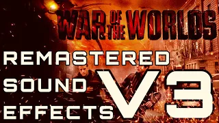 REMASTERED SOUND EFFECTS - Steven Spielberg’s War of the Worlds (VERSION 3)