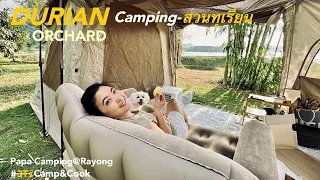 [3TsCamp&cook]-Camping in durian orchard  แค้มปปิ้งริมอ่างเก็บน้ำ สวนทุเรียนเขาจุก |Wagyu ไข่ดาวกรอบ