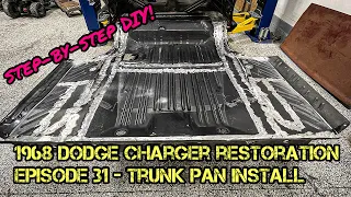 1968 Dodge Charger Restoration - Episode 31 - Trunk Pan Install