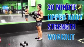 30 Minute Upper Body STRENGTH ONLY! |  Lean Muscle Building Workout