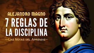 El Arte de Ser disciplinado | Alejandro Magno | Las Notas del Aprendiz