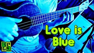 Love is blue - на укулеле (Andre Popp - L'amour est bleu) ukulele sheet music tabs/табы