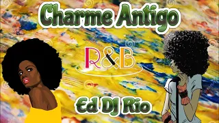 Charme Antigo Ed DJ Rio 2023