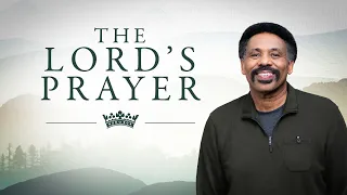 New Sermon Series - The Lord's Prayer by Tony Evans