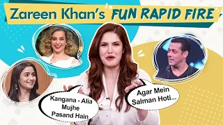 Zareen Khan PRAISES Kangana - Alia, Secret Fantasy, Bollywood Crush | RAPID Fire