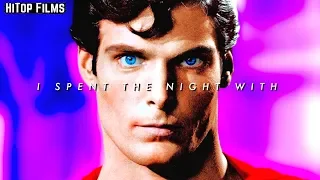 I Spent The Night With SUPERMAN