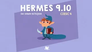 HERMES 9.10, CZĘŚĆ 4 - Bajkowisko - bajki dla dzieci (audiobook)