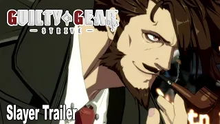 Guilty Gear Strive Slayer Reveal Trailer