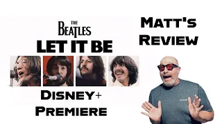 THE BEATLES “Let It Be” re-release May 8th on Disney-plus! Matt’s thoughts.