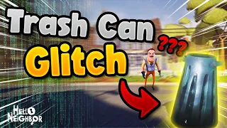 TRASH CAN GLITCH - Hello Neighbour 1 Tutorial