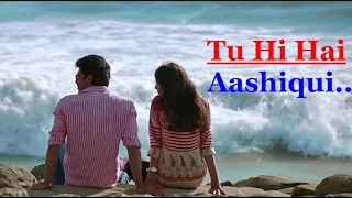 Tu Hi Hai Aashiqui (DISHKIYAOON) Arijit Singh, Palak Muchhal | Lyrics | Bollywood Hit Songs