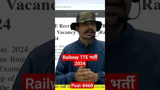 Good News! Railway TTE New Vacancy 2024 ll Post-8460 ll Online Apply Start #railway