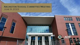School Committee Meeting - June 9, 2022