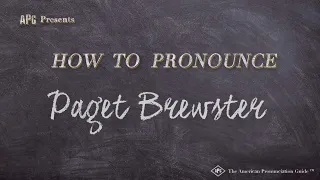 How to Pronounce Paget Brewster (Real Life Examples!)