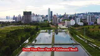 [4K] Drone view some part of Ochheuteal beach Sihanoukville