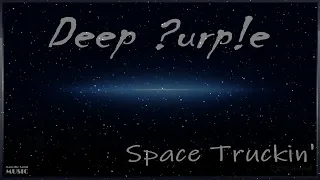 Deep Purple - Space Truckin'