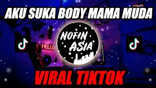 DJ Aku Suka Body Mama Muda TIKTOK VIRAL | Remix Full Bass Terbaru 2020