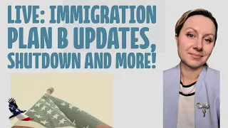 Immigration Reform Updates: Plan B News, Possible Shutdown and More