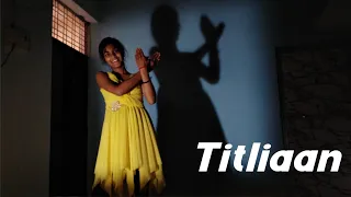 Titliaan | Choreography by Fire Girl | Harrdy Sandhu | Sargun Mehta | Afsana Khan | Jaani | Avvy Sra